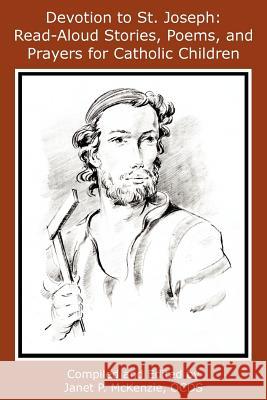 Devotion to St. Joseph: Read-Aloud Stories, Poems, and Prayers for Catholic Children Catherine Beebe Sr. Margaret Patrice Janet P. McKenzie 9781934185414 Biblio Resource Publications, Inc. - książka