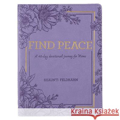 Devotional Find Peace for Moms, 365 Daily Devotions - Faux Leather Christianart Gifts 9781639520985 Christian Art Gifts - książka