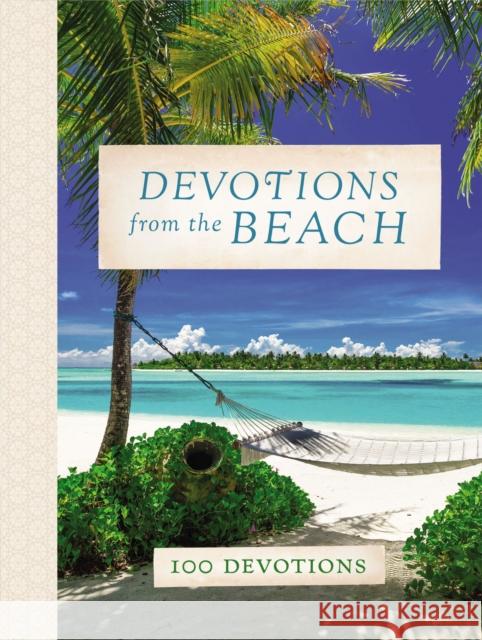 Devotions from the Beach: 100 Devotions Thomas Nelson 9781400211906 Thomas Nelson - książka