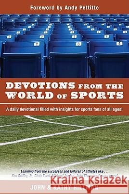 Devotions from the World of Sports John Hillman 9780781430333 David C Cook Publishing Company - książka