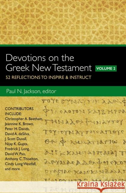 Devotions on the Greek New Testament, Volume Two: 52 Reflections to Inspire and Instruct Paul Norman Jackson 9780310529354 Zondervan - książka