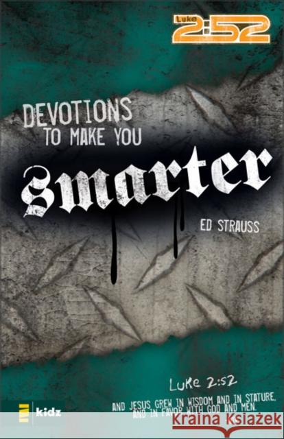Devotions to Make You Smarter Ed Strauss 9780310713128 Zonderkidz - książka