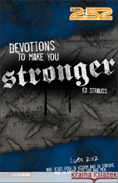 Devotions to Make You Stronger Ed Strauss 9780310713111 Zonderkidz - książka