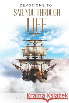 Devotions To Sail You Through Life! Boyer Nanyamka A. Boyer 9798693699274 Independently published - książka
