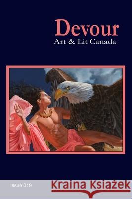 Devour: Art & Lit Canada, issue 019 Richard M. Grove 9781998324125 Devour: Art & Lit Canada - książka