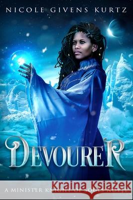 Devourer: A Minister Knight Novel Nicole Given 9781548507367 Createspace Independent Publishing Platform - książka