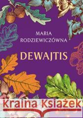 Dewajtis Maria Rodziewiczówna 9788367867160 Replika - książka