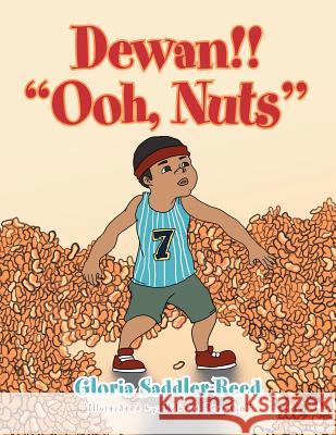 Dewan!! ''Ooh, Nuts'' Gloria Saddler-Reed 9781465345875 Xlibris Corporation - książka