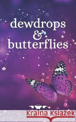 Dewdrops And Butterflies Libby May 9781693225000 Independently Published - książka