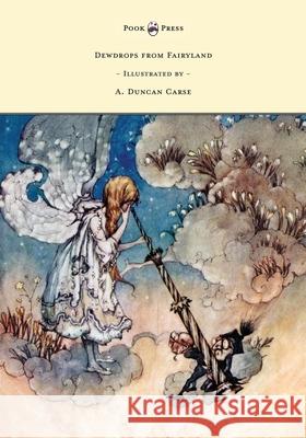 Dewdrops from Fairyland - Illustrated by A. Duncan Carse Lucy M. Scott A. Duncan Carse 9781473327870 Pook Press - książka