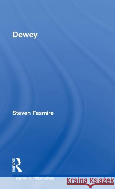 Dewey Steven Fesmire 9780415782746 Routledge - książka