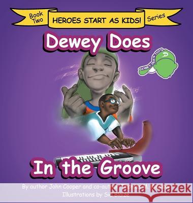 Dewey Does in the Groove: Book Two John Cooper, Thomas Kinslow 9781642142037 Page Publishing, Inc. - książka