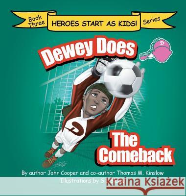 Dewey Does the Comeback: Book Three John Cooper, Thomas Kinslow 9781642141382 Page Publishing, Inc. - książka