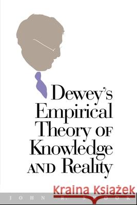 Dewey's Empirical Theory of Knowledge and Reality  9780826513557 Vanderbilt University Press - książka