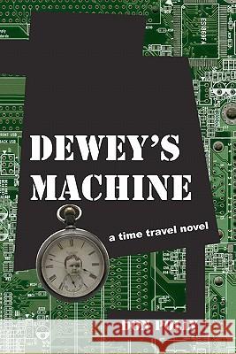 Dewey's Machine Don Polly 9781453623619 Createspace - książka