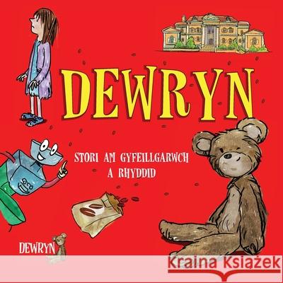 Dewryn: Stori am gyfeillgarwch a rhyddid Dewryn Limited 9781916257207 Heart of Stewardship - książka