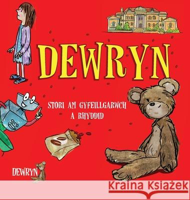 Dewryn: Stori am gyfeillgarwch a rhyddid Dewryn Limited 9781916257214 Heart of Stewardship - książka