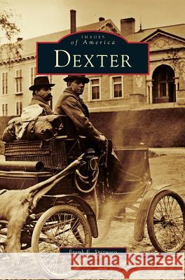Dexter Frank E Spizuoco 9781531659318 Arcadia Publishing Library Editions - książka