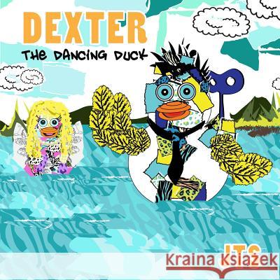 Dexter the Dancing Duck Janie Siernos 9781312065895 Lulu.com - książka