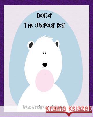 Dexter, The (Un)Polar Bear Durand, VL 9781517306670 Createspace - książka