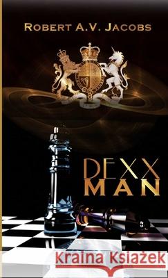 Dexxman Robert A V Jacobs 9780244164065 Lulu.com - książka