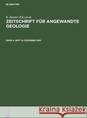 Dezember 1958 K Kauter, F Stammberger, G Tischendorf, No Contributor 9783112558331 De Gruyter - książka