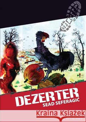 Dezerter Seferagic Sead 9781304231963 Lulu.com - książka