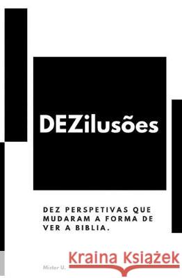 DEZilusões U, Mister 9781687880994 Independently Published - książka
