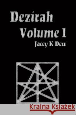 Dezirah Volume 1 Jacey K. Dew 9781682736807 Jacey K Dew - książka