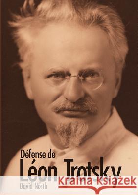 Défense de Léon Trotsky North, David 9782810624065 Books on Demand - książka