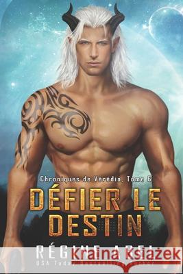 Défier le Destin Abel, Regine 9781989761694 ISBN Canada - książka