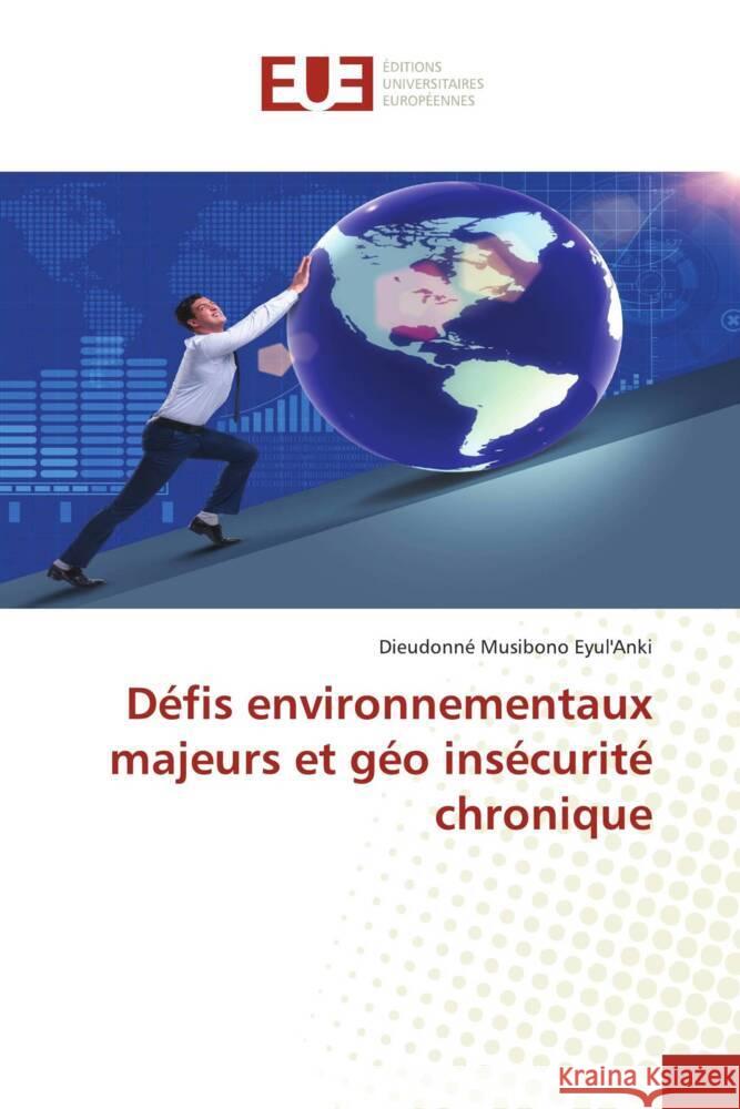 D?fis environnementaux majeurs et g?o ins?curit? chronique Dieudonn? Musibon 9786206719403 Editions Universitaires Europeennes - książka