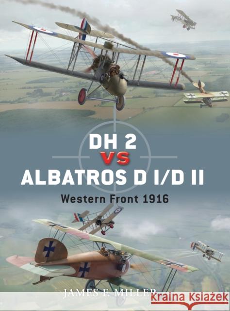 DH 2 vs Albatros D I/D II: Western Front 1916 Miller, James F. 9781849087049  - książka