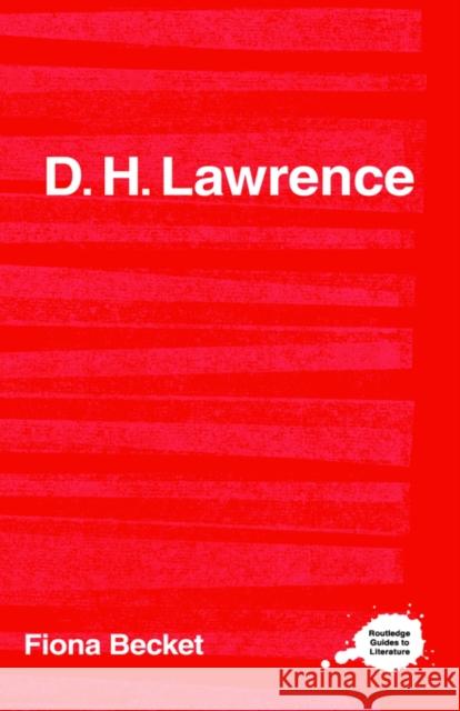 D.H. Lawrence Fiona Becket 9780415202510 Routledge - książka