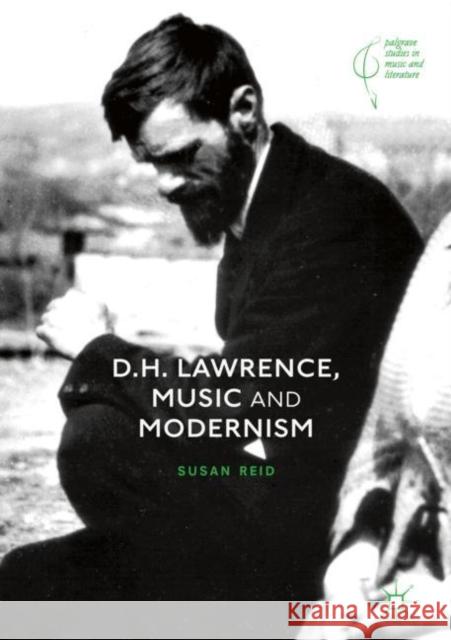 D.H. Lawrence, Music and Modernism Susan Reid 9783030049980 Palgrave MacMillan - książka