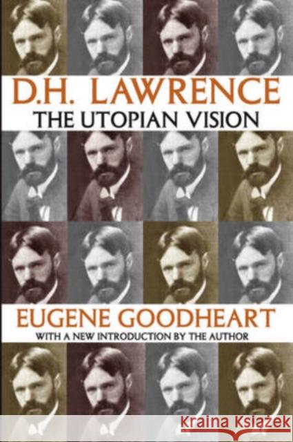 D.H. Lawrence: The Utopian Vision Goodheart, Eugene 9781412805001 Transaction Publishers - książka