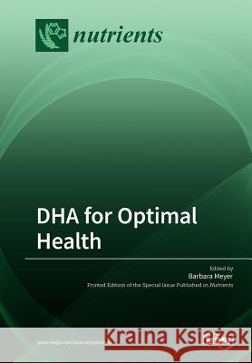 DHA for Optimal Health Meyer, Barbara 9783038429715 Mdpi AG - książka