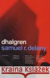 Dhalgren Samuel R. Delany 9780375706684 Random House USA Inc