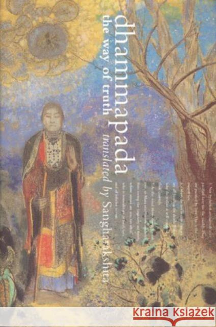 Dhammapada: The Way of Truth Sangharakshita 9781899579938 Windhorse Publications (UK) - książka