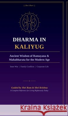 Dharma in Kaliyug: Ancient Wisdom Of Ramayana & Mahabharata for the Modern Age Nikhil Mittal 9798905403941 Notion Press - książka