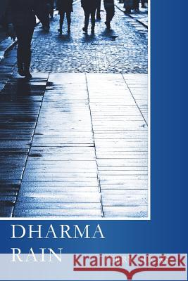 Dharma Rain Terry Lucas 9780996523189 Saint Julian Press, Inc. - książka