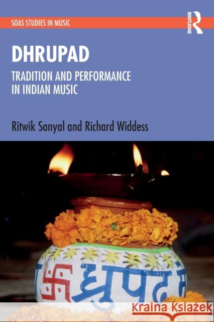 Dhrupad: Tradition and Performance in Indian Music Richard Widdess 9781032389165 Taylor & Francis Ltd - książka