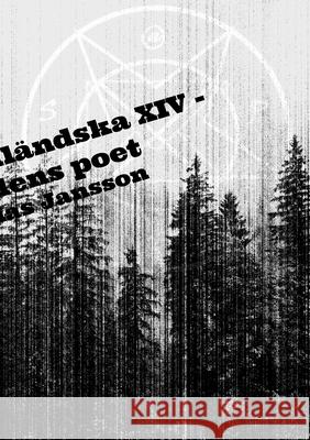 Di angermanlandska XIV - Manadens poet Mathias Jansson   9789186915612 Jag Behover Inget Forlag - książka