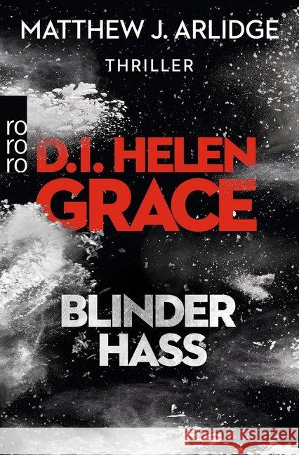 D.I. Helen Grace: Blinder Hass : Thriller Arlidge, Matthew J. 9783499273704 Rowohlt TB. - książka
