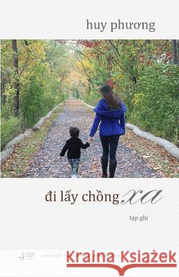 Di Lay Chong XA Huy Phuong 9781543021646 Createspace Independent Publishing Platform - książka