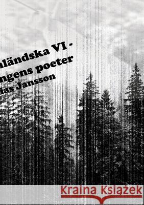 Di ångermanländska VI - Förskingringens poeter Mathias Jansson 9789186915520 Jag Behover Inget Forlag - książka