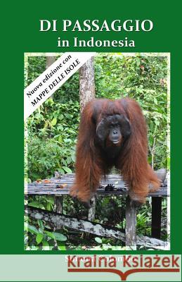 Di passaggio in Indonesia Colombo, Simona 9781515352921 Createspace Independent Publishing Platform - książka
