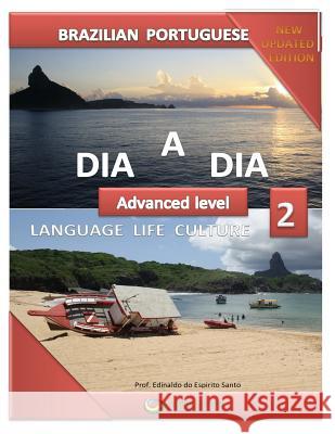 Dia a Dia: Language, Life, Culture: Vol 2 Edinaldo do Espirito Santo 9781494324995 CreateSpace - książka