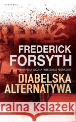 Diabelska alternatywa Frederick Forsyth 9788383616070 Albatros - książka
