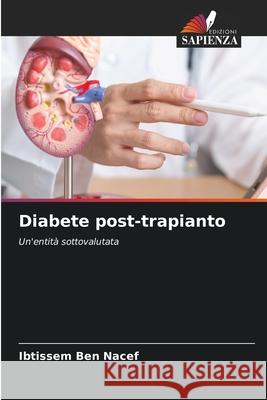 Diabete post-trapianto Ben Nacef, Ibtissem 9786209063961 Edizioni Sapienza - książka